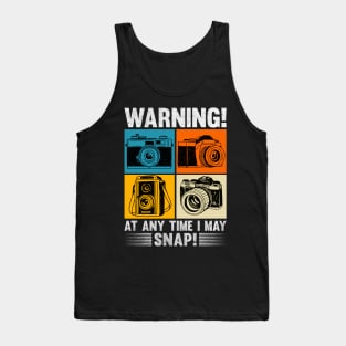 Warning At Any Time I May Snap Photographer Camera Men Women Tank Top